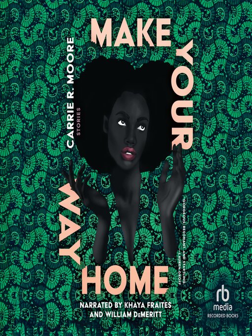 Title details for Make Your Way Home by Carrie R. Moore - Available